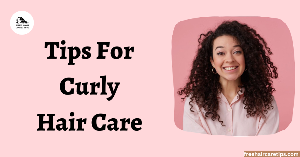 tips for curly hair care