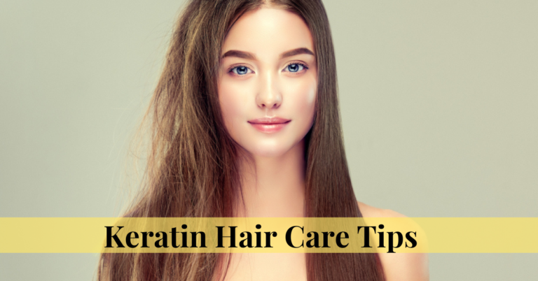 keratin hair care tips